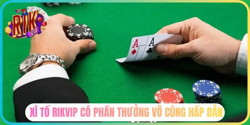 Xì tố Rikvip có giao diện chuyên nghiệp