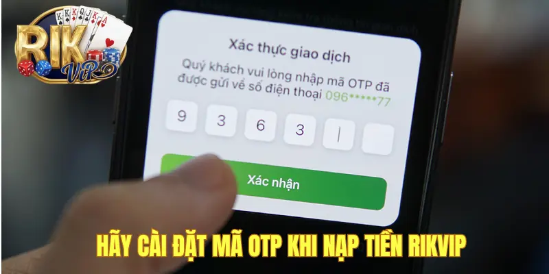 Cài đặt OTP trước khi nạp