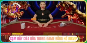 Cạm bẫy cửa Hòa trong game Rồng Hổ