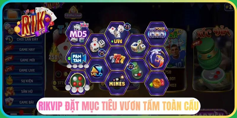 Rikvip vươn tầm thế giới