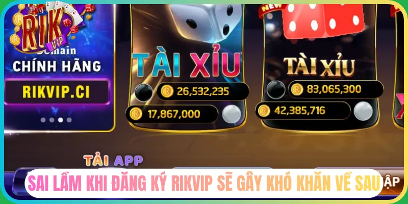 Sai lầm khi đăng ký rikvip