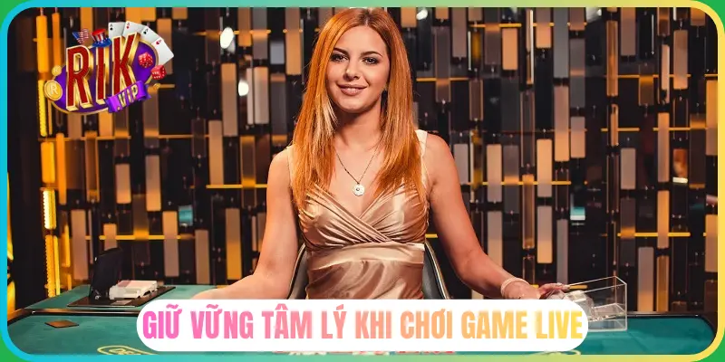 Bí kíp chinh phục game live Rikvip