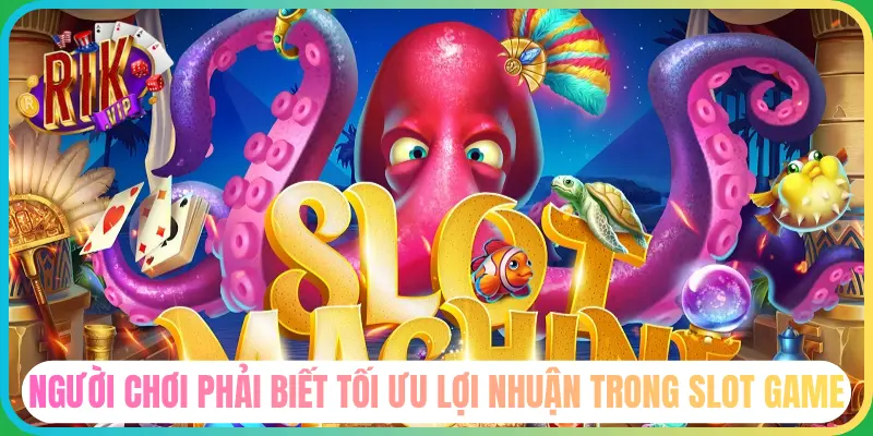 Tính dòng để tối ưu hóa jackpot
