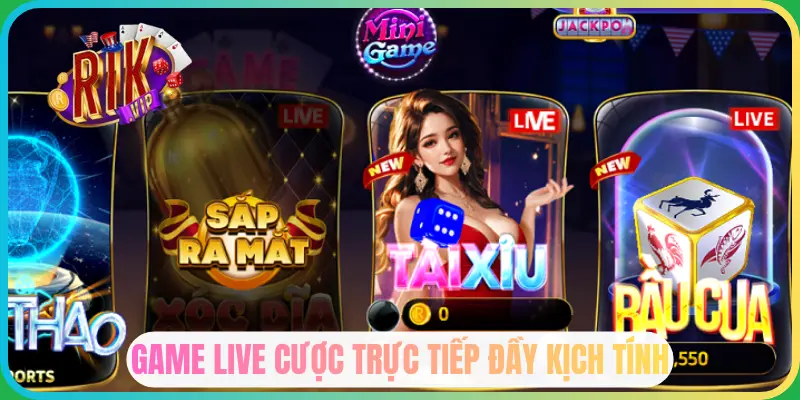 Game live trực tiếp đầy kịch tính