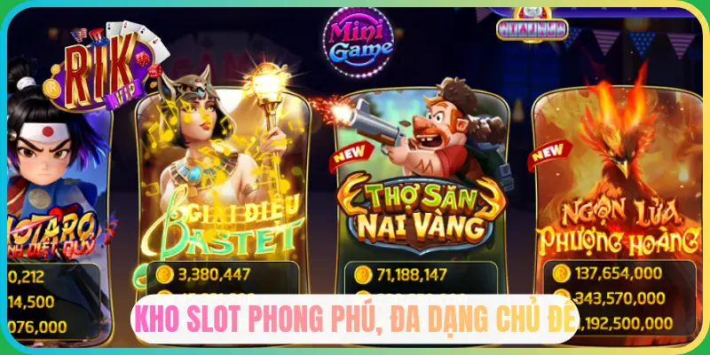 Kho slot phong phú